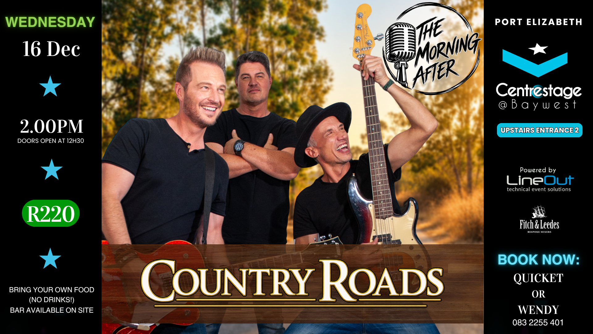 The Morning After Presents: Country Roads. Wednesday, 16 December 2026 - 14:00 Matinee at Centrestage@Baywest