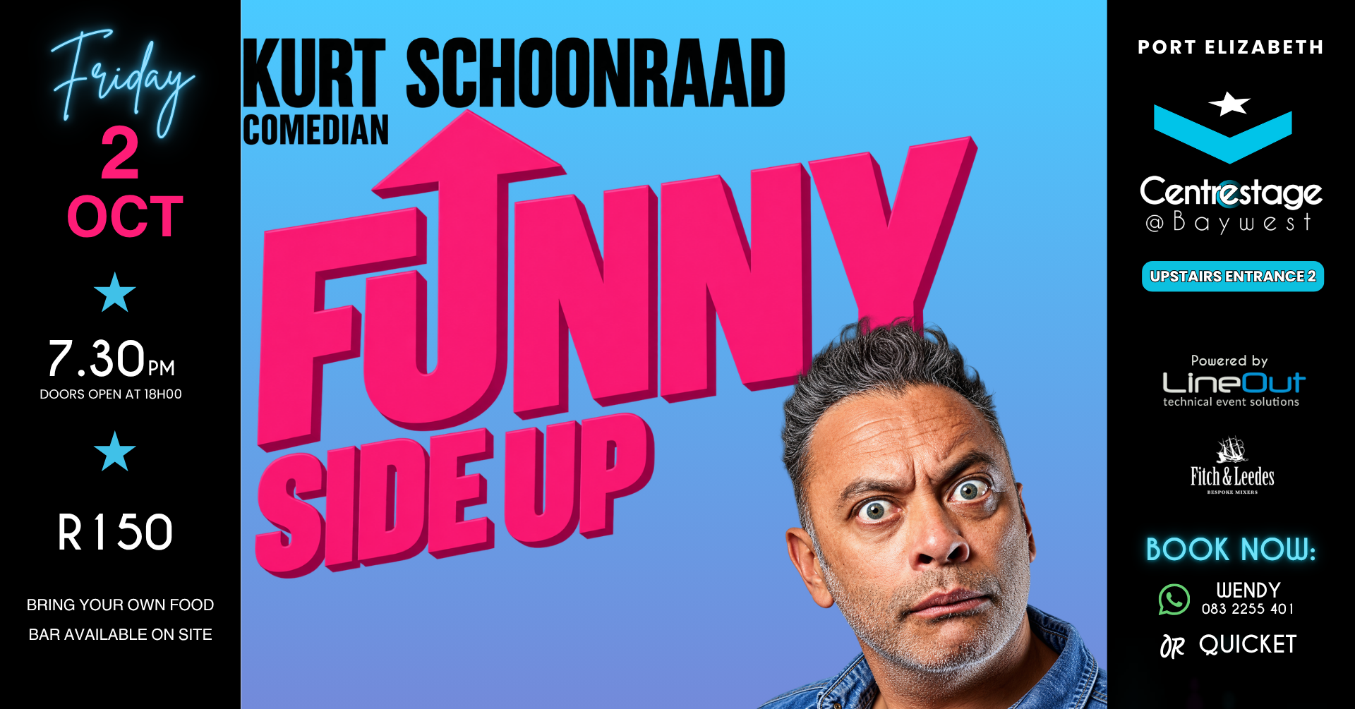 Kurt Schoonraad - Funny Side Up. 2 October 2026 at Centrestage@Baywest